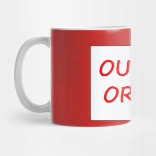 Out Of Order sign Mug